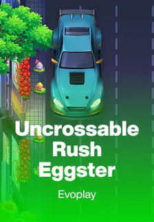 Uncrossable Rush Eggster